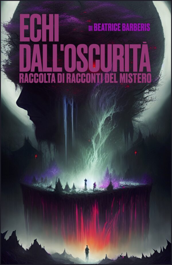 echi dall'oscurità : raccolta di racconti del mistero