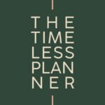 The Timeless Planner - Perpetual Weekly and Monthly Planner Agenda